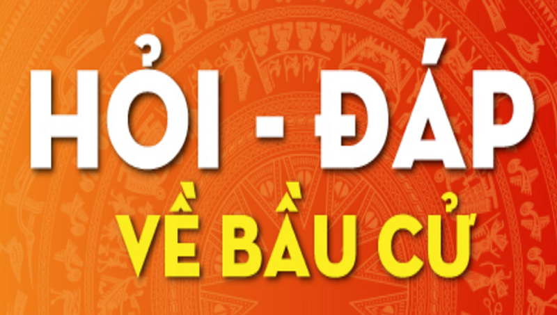 Hỏi đáp về Bầu cử