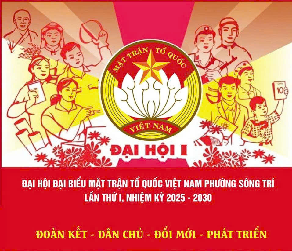 Đại hội đại biểu MTTQ Việt Nam phường Sông Trí lần thứ I, nhiệm kỳ 2025–2030