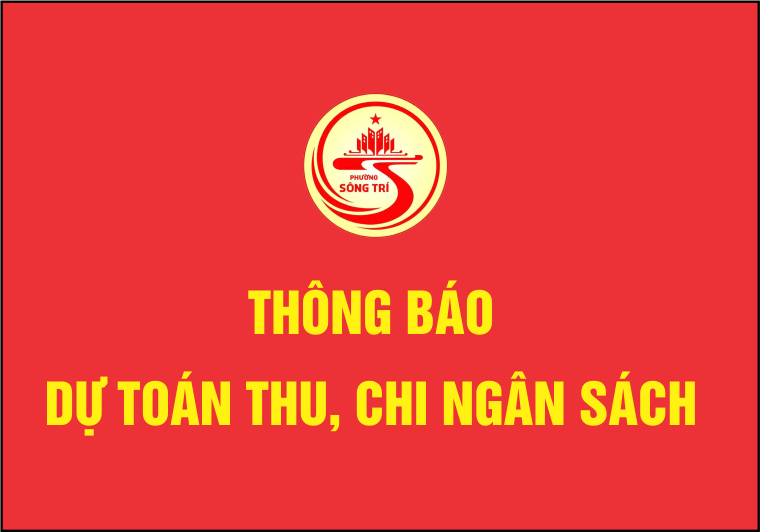 Thông báo Dự toán ngân sách nhà nước 6 tháng đầu năm
